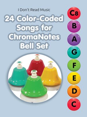 cover image of 24 Color-Coded Songs for ChromaNotes Bell Set